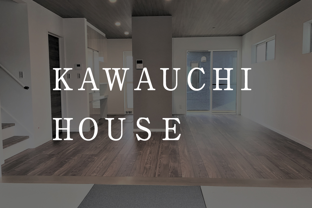 KAWAUCHI HOUSE